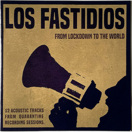 Los Fastidios : From lockdown to the world LP